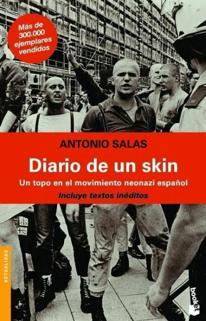 Diario de un Skin -Un Topo en el Movimiento Neonazi Español