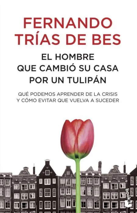 Hombre que Cambio Su Casa por un Tulipan, el.