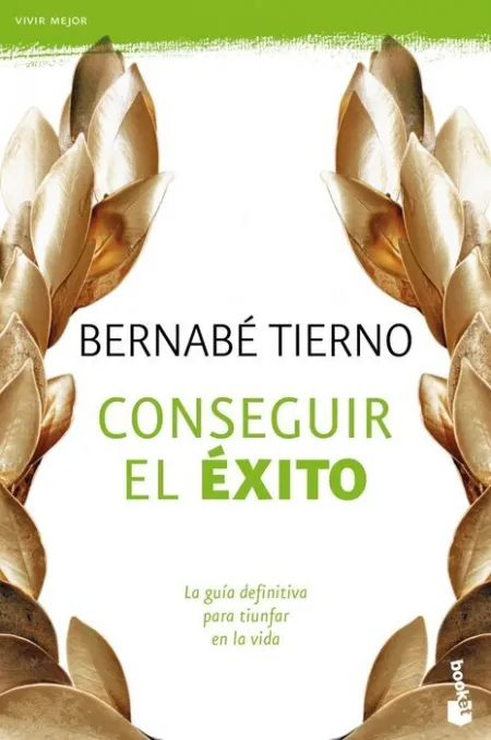 Conseguir el Exito. guia Definitiva Triunfar en la Vida