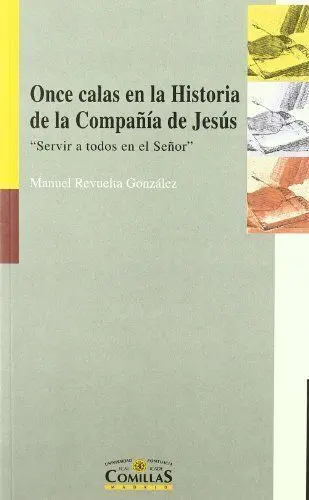 Once Calas en la Historia de la Compaã?Â±Ã?Â­a de Jesã?Âºs