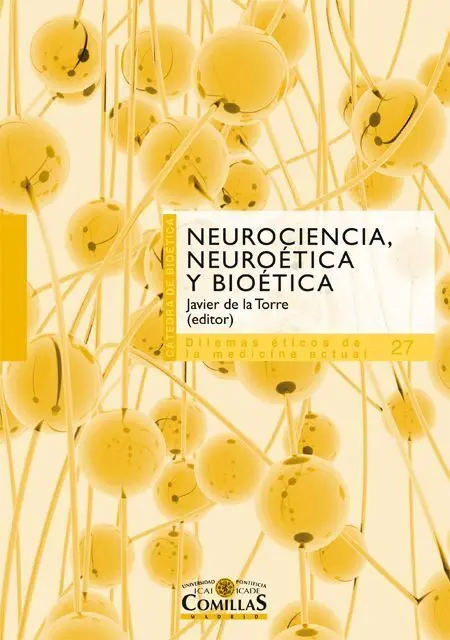 Neurociencia, Neuroética y Bioética