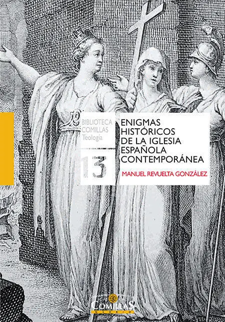 Enigmas Histã?Â³Ricos de la Iglesia Espaã?Â±Ola Contemporã?Â¡Nea