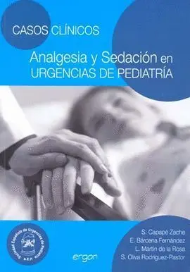 Casos Clinicos Analgesia y Sedacion en Urgencias de Pediatria