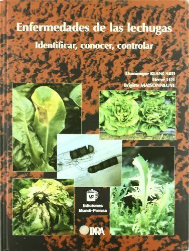 Enfermedades de las Lechugas -Identificar, Conocer, Controlar