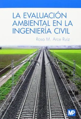 La Evaluacion Ambiental en la Ingenieria Civil