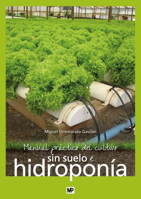 Manual Practico del Cultivo sin Suelo e Hidroponia