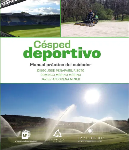 Cesped Deportivo. Manual Practico del Cuidador
