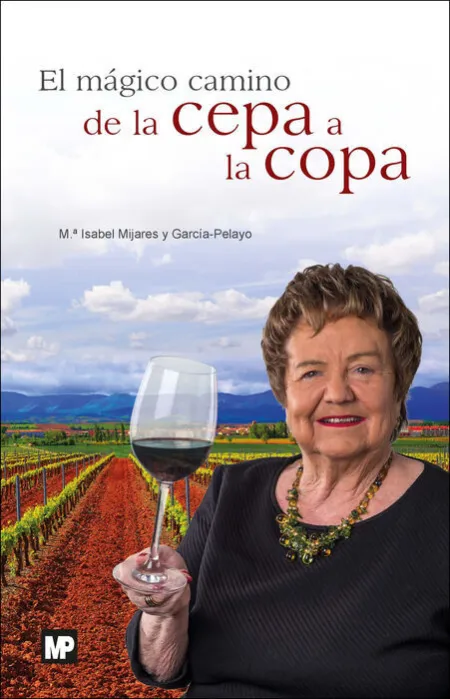 El Magico Camino de la Cepa a la Copa