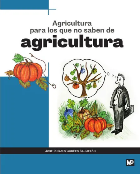 Agricultura para los que no Saben de Agricultura