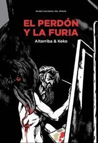 El Perdón y la Furia