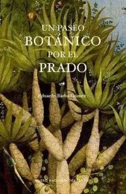 Un Paseo Botanico por el Prado