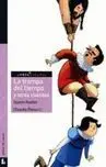 Trampa del Tiempo y Otros Cuentos, la. +10Años