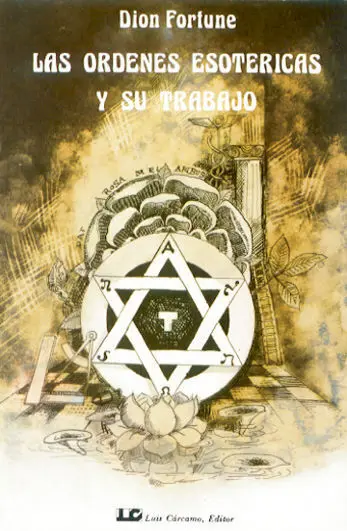 Las Ã?Â?Rdenes Esotã?Â©Rica y Su Trabajo