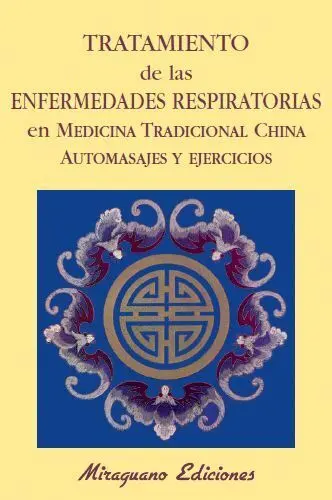 Tratamiento de las Enfermedades Respiratorias. Automasajes y Ejercicios
