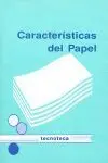 Caracteristicas del Papel