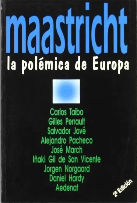 Maastricht, la Polémica de Europa