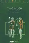 Two Much