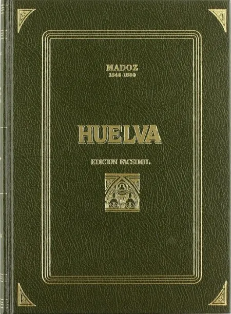 Huelva Madoz 1845-1850
