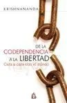 De la Codependencia a la Libertad. Cara a Cara con el Miedo