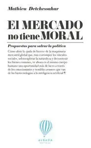 El Mercado no Tiene Moral