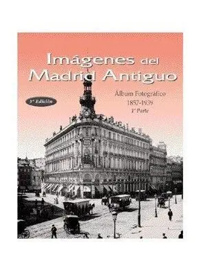 Im?Genes del Madrid Antiguo I