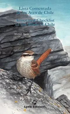 Lista Comentada de las Aves de Chile = Annotated Checklist Of The Birds Of Chile