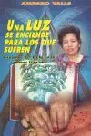 Una Luz se Enciende para los que Sufren