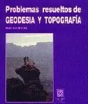 Problemas Resueltos de Geodesia y Topografia.