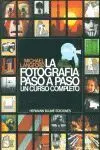 Fotografia Paso a Paso. Un Curso Completo