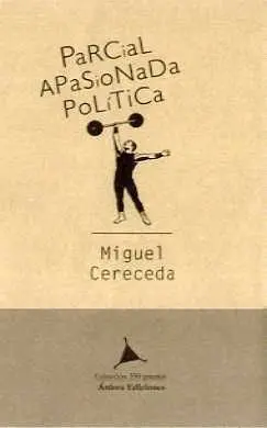 Parcial, Apasionada, Política
