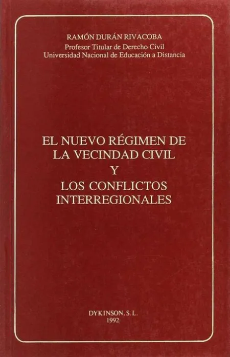 El Nuevo Regimen de la Vecindad Civil y los Conflictos Interregionales