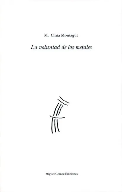 La Voluntad de los Metales
