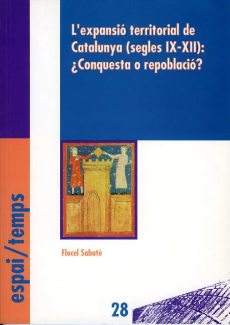 L'expansiãÂ³ Territorial de Catalunya (Segles Ix-Xii): ÃÂ¿Conquesta o RepoblaciãÂ³?