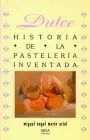 Dulce Historia de la Pastelerã?Â­a Inventada