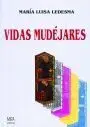 Vidas Mudã?Â©Jares : Aspectos Sociales de una Minorã?Â­a Religiosa en Aragã?Â³N