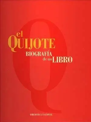 El Quijote - BiografãÂ­a de un Libro