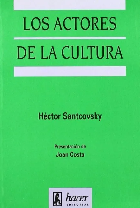 Actores de la Cultura,Los