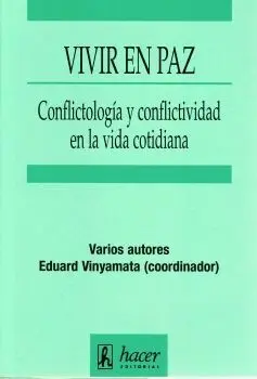 Vivir en Paz Conflictologia Conflictividad en la