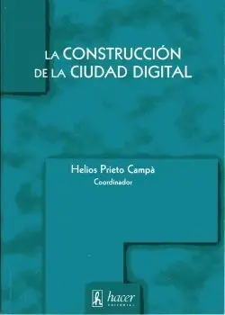 Construccion de la Ciudad Digital,La