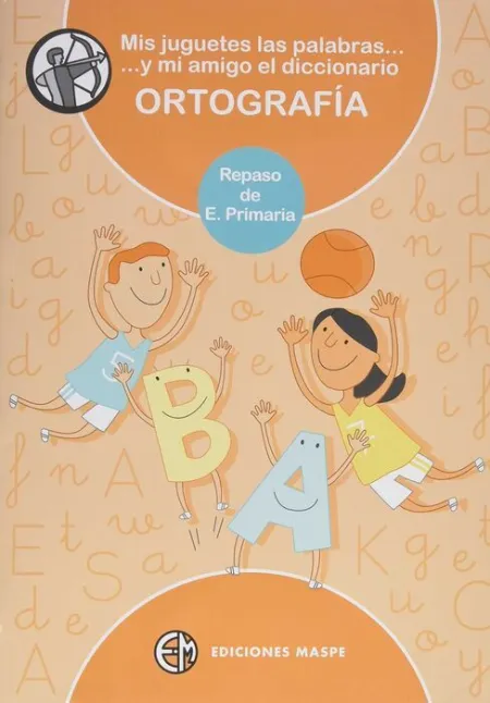 015 Repaso 6Ep Mis Juguetes las Palabras y mi Amigo el Diccionario