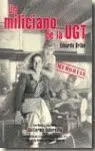 Un Miliciano de la Ugt. Memorias