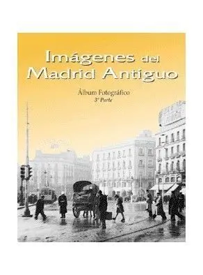 Imã?Â¡Genes del Madrid Antiguo Iii