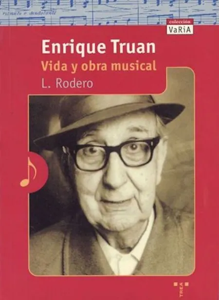Enrique Truan. Vida y Obra Musical