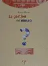 La Gestiã?Â³N del Museo
