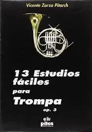 13 Estudios Fã?Â¡Ciles para Trompa, Op. 3
