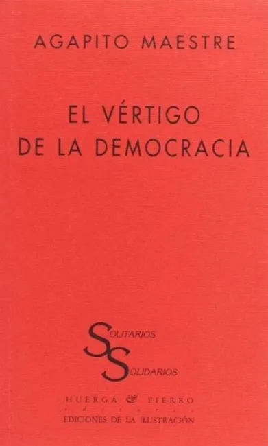 El Vã©Rtigo de la Democracia