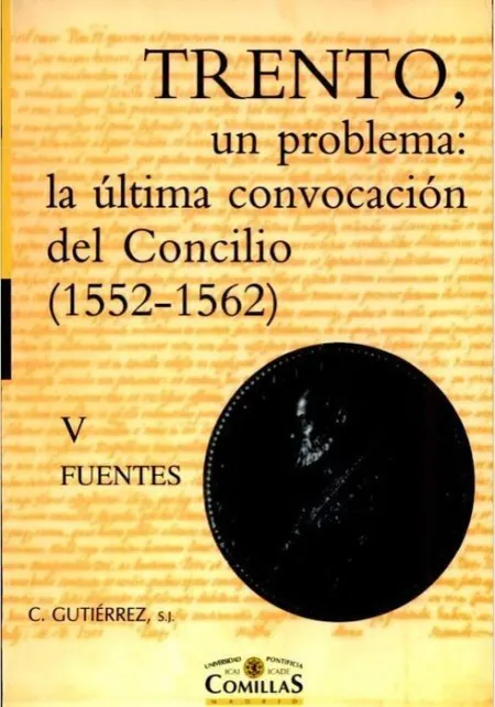 Trento, un Problema: la Ã?Âºltima Convocaciã?Â³N del Concilio