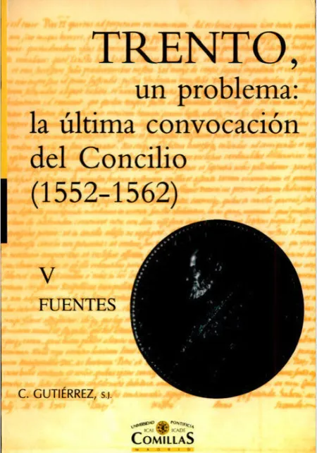 Trento, un Problema: la Ã?Âºltima Convocaciã?Â³N del Concilio