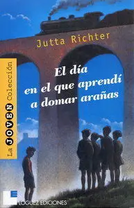 El Dã?Â­a en el que Aprendã?Â­ a Domar Araã?Â±As