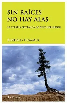 Sin Raices no Hay Alas